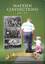Madden Connections - Celebrating 150 years - 1863-2013